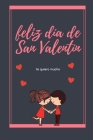 buon San Valentino taccuino. /Te quiero mucho.: Regalo di San Valentino By Elissa Kautzer Cover Image