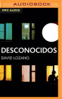 Descoñecidos (Narración En Gallego): Premio Edebé de Literatura Juvenil 2018 By David Lozano, Clara Presedo Sanchez (Read by) Cover Image