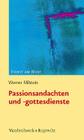 Passionsandachten Und -Gottesdienste By Werner Milstein Cover Image