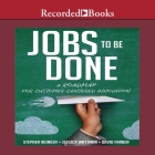 Jobs to Be Done Lib/E: A Roadmap for Customer-Centered Innovation By Stephen Wunker, Tim Andres Pabon (Read by), Jessica Wattman Cover Image
