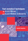 Fast Analytical Techniques for Electrical and Electronic Circuits Cover Image