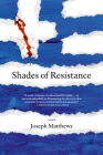 Shades of Resistance By Joseph Matthews Cover Image