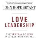 Love Leadership: The New Way to Lead in a Fear-Based World Cover Image