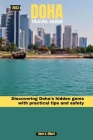 2023 Doha Travel Guide: Discovering Doha's hidden gems with practical tips and safety Cover Image