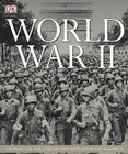 World War II (DK A History of) By H. P. Willmott Cover Image