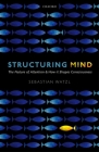 Structuring Mind: The Nature of Attention and How It Shapes Consciousness Cover Image