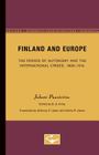 Finland and Europe: The Period of Autonomy and the International Crises, 1808-1914 (The Nordic Series #7) By Juhani Paasivirta, Anthony F. Upton (Translated by), Sirkka R. Upton (Translated by), D.G. Kirby (Editor) Cover Image