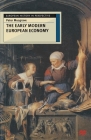 The Early Modern European Economy (European History in Perspective #78) By Peter Musgrave Cover Image