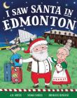I Saw Santa in Edmonton Cover Image