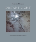 Distant Light By Antonio Moresco, Richard Dixon (Translated by) Cover Image