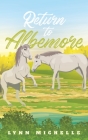 Return to Albemore By Lynn Michelle Cover Image