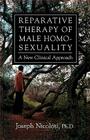 Reparative Therapy of Male Homosexuality: A New Clinical Approach Cover Image