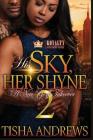 His Sky, Her Shyne: A New York Takeover 2 By Tisha Andrews Cover Image
