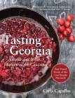 Tasting Georgia: A Food and Wine Journey in the Caucasus with Over 70 Recipes Cover Image