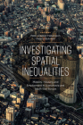 Investigating Spatial Inequalities: Mobility, Housing and Employment in Scandinavia and South-East Europe Cover Image