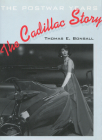 The Cadillac Story: The Postwar Years By Thomas Bonsall Cover Image