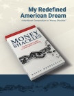 My Redefined American Dream: A Workbook Compendium to Money Shackles By Dutch Mendenhall Cover Image