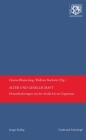 Alter Und Gesellschaft: Herausforderungen Von Der Antike Bis Zur Gegenwart By Wolfram Buchwitz, Clarissa Blume-Jung, Clarissa Blume-Jung (Editor) Cover Image
