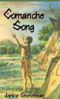 Comanche Song By Janice Shefelman, Tom Shefelman (Illustrator) Cover Image