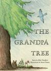 The Grandpa Tree By Mike Donahue, Susan Dorsey (Illustrator) Cover Image
