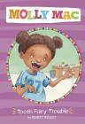 Tooth Fairy Trouble (Molly Mac) By Marty Kelley, Marty Kelley (Illustrator) Cover Image