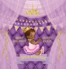 It's a Princess: Baby Shower Guest Book with African American Royal Black Girl Purple Theme, Wishes and Advice for Baby, Personalized w By Casiope Tamore Cover Image