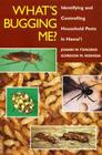What's Bugging Me? Identifying and Controlling Household Pests in Hawaii Cover Image