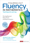 Figuring Out Fluency in Mathematics Teaching and Learning, Grades K-8: Moving Beyond Basic Facts and Memorization (Corwin Mathematics) Cover Image