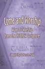 Come and Worship: Ways to Worship from the Hebrew Scriptures Cover Image