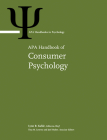 APA Handbook of Consumer Psychology: Volume 1 (APA Handbooks in Psychology(r)) By Lynn R. Kahle (Editor), Tina M. Lowrey (Editor), Joel Huber (Editor) Cover Image