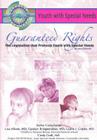 Guaranteed Rights: The Legislation That Protects Youth with Special Needs: Youth with Special Needs By Joan Esherick Cover Image