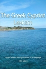 The Greek Cypriot Lexicon: Cyprus viewed through the lens of its language. Cover Image