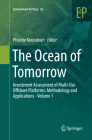 The Ocean of Tomorrow: Investment Assessment of Multi-Use Offshore Platforms: Methodology and Applications - Volume 1 (Environment & Policy #56) Cover Image