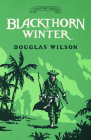 Blackthorn Winter (Maritime) By Douglas Wilson Cover Image