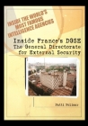 Inside France's DGSE: The General Directorate for External Security By Patti Polisar Cover Image