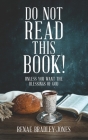 Do Not Read This Book! By Renae Bradley-Jones Cover Image