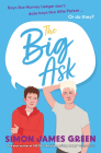 The Big Ask: A life-affirming teen rom-com from award-winning author Simon James Green Cover Image