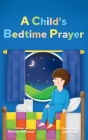 A Child's Bedtime Prayer By Christina Williamson, Jay Carter (Illustrator) Cover Image