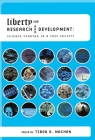 Liberty and Research and Development: Science Funding in a Free Society (Hoover Institution Press Publication #506) By Tibor R. Machan (Editor) Cover Image