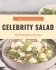 365 Fantastic Celebrity Salad Recipes: An Inspiring Celebrity Salad Cookbook for You Cover Image