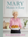 Mary Makes it Easy By Mary Berry Cover Image