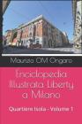 Enciclopedia Illustrata Liberty a Milano: Quartiere Isola - Volume 1 Cover Image