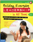 Building Everyday Leadership in All Teens: Promoting Attitudes and Actions for Respect and Success (Free Spirit Professional) By Mariam G. MacGregor Cover Image