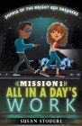 Mission 1: All in a Day's Work By Susan Stoderl Cover Image
