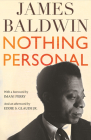 Nothing Personal By James Baldwin, Imani Perry (Foreword by), Eddie S. Glaude Jr. (Afterword by) Cover Image