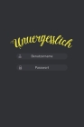 Unvergesslich Benutzername Passwort: Diskretes Passwort Buch mit Register zum Verwalten von Passwörtern, Zugangsdaten und PINs - Handliches offline Pa Cover Image