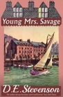Young Mrs. Savage By D. E. Stevenson Cover Image