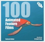 100 Animated Feature Films: Revised Edition Cover Image