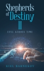 Shepherds of Destiny II: Evil Across Time Cover Image