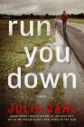 Run You Down: A Novel (Rebekah Roberts Novels #2) Cover Image